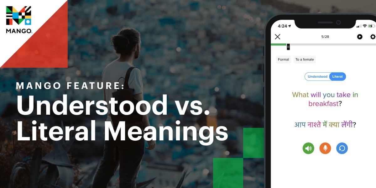 Mango feature: understood vs. literal meaning. A picture of a phone with a Mango lesson pulled up